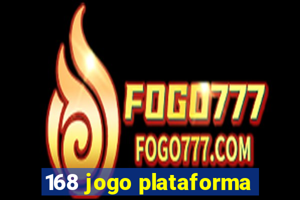 168 jogo plataforma